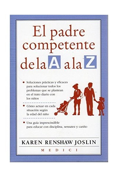 El Padre Competente De La A a La Z (Primera edición)